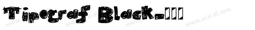 Tipograf Black字体转换